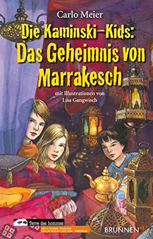Die Kaminski-Kids 12. Das Geheimnis von Marrakesch