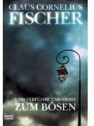 Und verführe uns nicht zum bösen