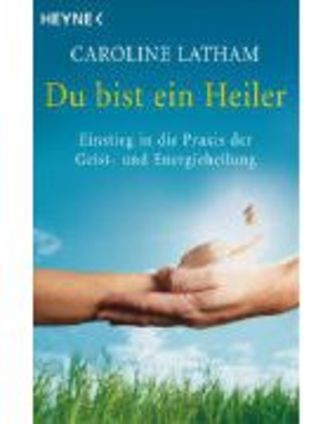 Du Bist Ein Heiler