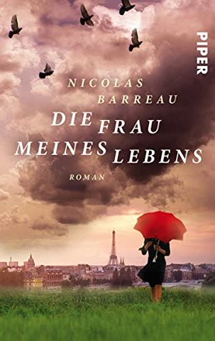 Die Frau meines Lebens: Roman