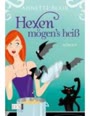 Hexen mögen's heiß