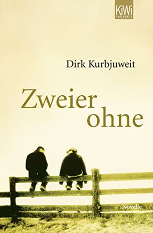 Zweier Ohne - Die Geschichte Einer Bedingungslosen Freundschaft