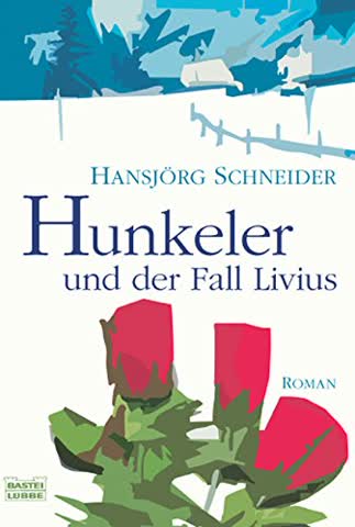 Hunkeler Und Der Fall Livius