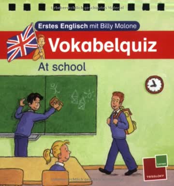 Erstes Englisch mit Billy Malone, Vokabelquiz - At school