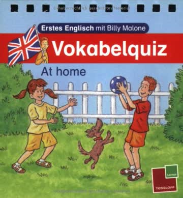 Erstes Englisch mit Billy Malone, Vokabelquiz - At home