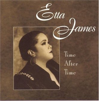 Etta James - Time After Time