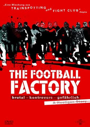 Football Factory - A Hooligan Story