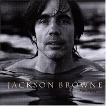 Jackson Browne - I'M Alive