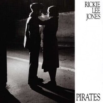 Rickie Lee Jones - Pirates