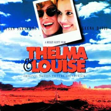  - Thelma and Louise