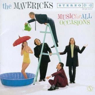 The Mavericks - Music for All Occasion
