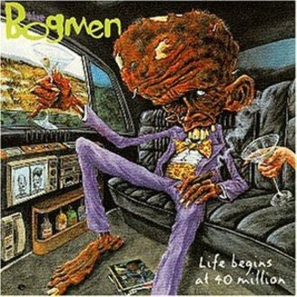 Bogmen - Life Begins at 40 Million