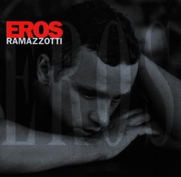 Eros Ramazzotti - Eros