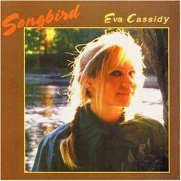 Eva Cassidy - Songbird