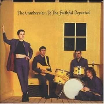 the Cranberries - To the Faithful Departed
