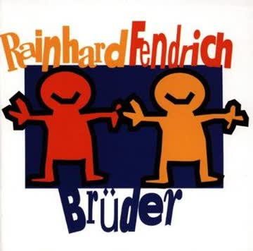 Rainhard Fendrich - Brüder
