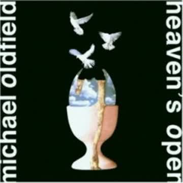 Michael Oldfield - Heaven's Open