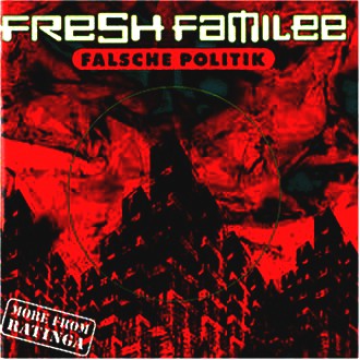 Fresh Familee - Falsche Politik