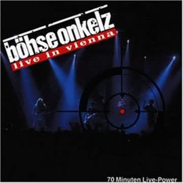 Bohse Onkelz - Live in Vienna