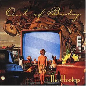 the Hooters - Out of Body