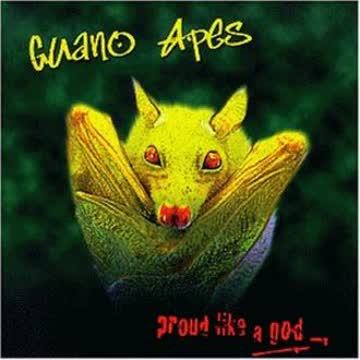Guano Apes - Proud Like a God