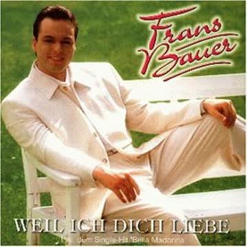 Frans Bauer - Weil Ich Dich Liebe