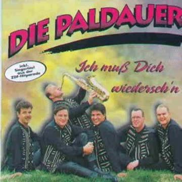 die Paldauer - Ich Muss Dich Wiederseh'N