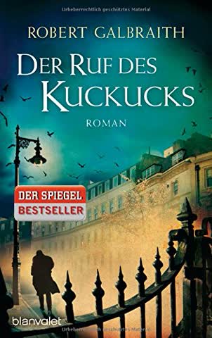 Der Ruf des Kuckucks: Roman (Die Cormoran-Strike-Reihe, Band 1)