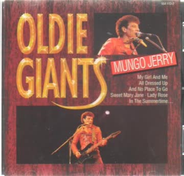 Mungo Jerry - Oldie Giants, Mungo Jerry