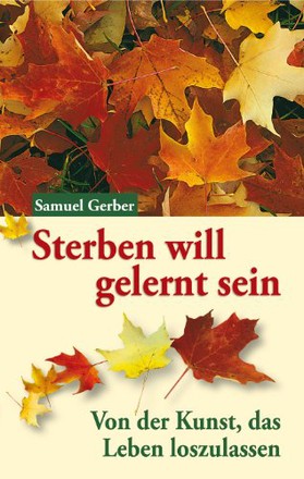 Sterben will gelernt sein
