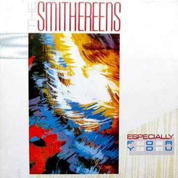 Smithereens - Especially For You