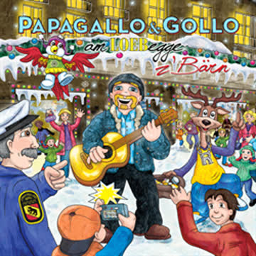 Papagallo & Gollo - Am Loebegge Z'bärn