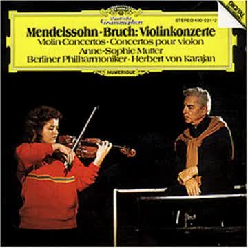 Anne-Sophie Mutter - Konzert für Violine e-moll op. 64 / Konzert für Violine Nr. 1 g-moll op.26