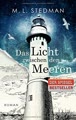 Das Licht zwischen den Meeren: Roman
