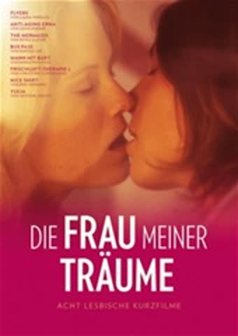 Die Fraue meiner Träume - Lesbische Kurzfilme