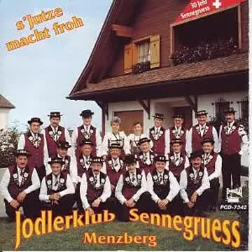 Jk Sennegruess Menzberg - S'jutze Macht Froh (30 Jahre)
