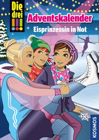 Die drei !!! Adventskalender - Eisprinzessin in Not