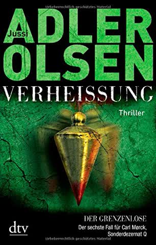 Verheißung Der Grenzenlose: Der sechste Fall für Carl Mørck, Sonderdezernat Q Thriller