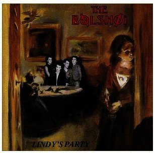 The Bolshoi - Lindy's Party