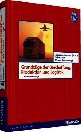 Grundzüge der Beschaffung, Produktion und Logistik - Logistik, Produktion, Beschaffung, Supply Chain Management (Pearson Studium - Economic BWL)