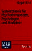 Systemtheorie für Psychotherapeuten, Psychologen und Mediziner: Eine Einführung (Uni-Taschenbücher S)