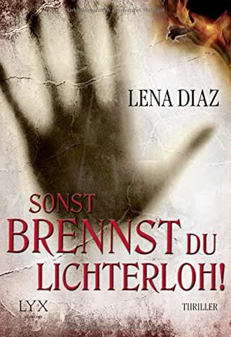 Sonst brennst du lichterloh! (Nursery Rhyme, Band 3)