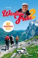 WanderFritz 2: 62 Wandertouren durch die Schweiz