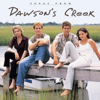 Original Soundtrack - Songs from Dawson S Creek