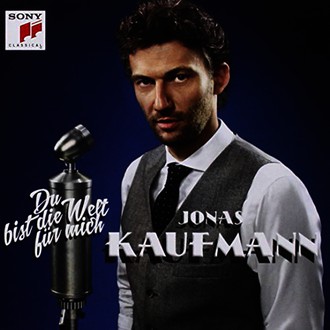 Jonas Kaufmann - Du bist die Welt für mich