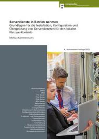 Serverdienste in Betrieb nehmen (123): Grundlagen, Praxisbeispiele, Repetitionsfragen und Antworten