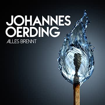 Johannes Oerding - Alles Brennt