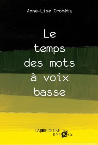Le temps des mots à voix basse : Suivi de Du mal à une mouche
