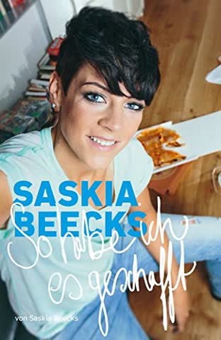 Saskia Beecks - So habe ich es geschafft
