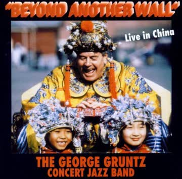 George Big Band Gruntz - Beyond Another Wall (Live in China)